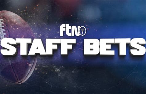 ftn bets|FTN Fantasy Football, DVOA, Betting, DFS .